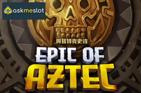Epic of Aztec